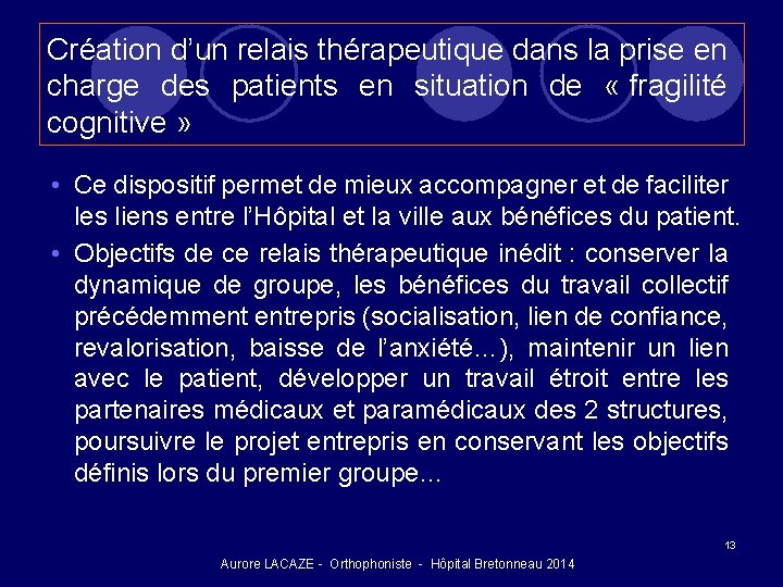 Création d’un relais thérapeutique dans la prise en charge des patients en situation de