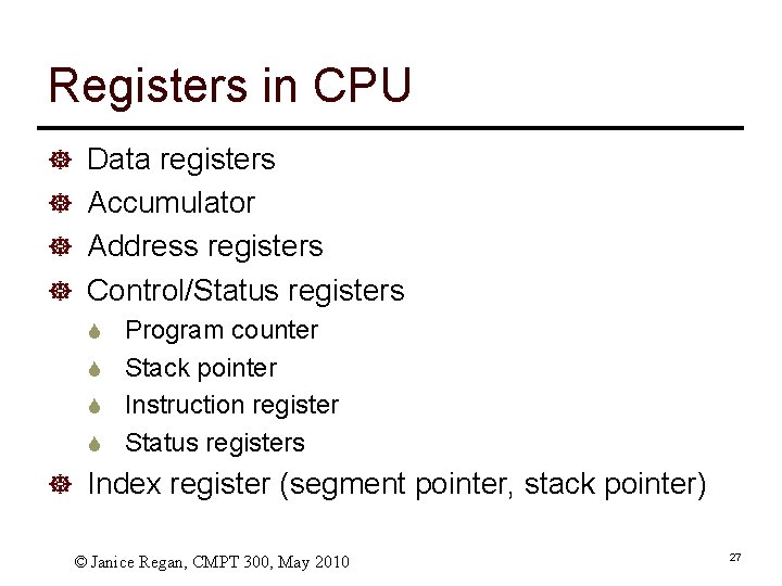 Registers in CPU ] Data registers ] Accumulator ] Address registers ] Control/Status registers