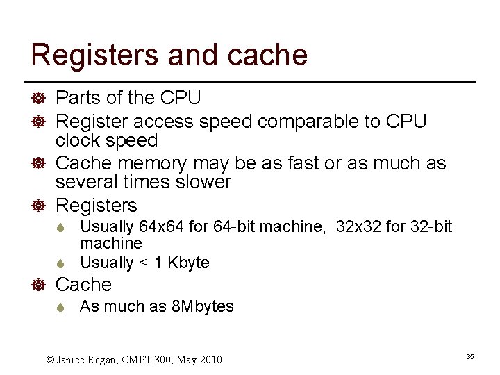 Registers and cache ] Parts of the CPU ] Register access speed comparable to
