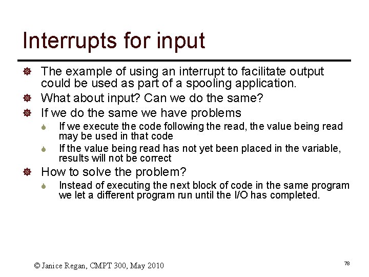 Interrupts for input ] The example of using an interrupt to facilitate output could
