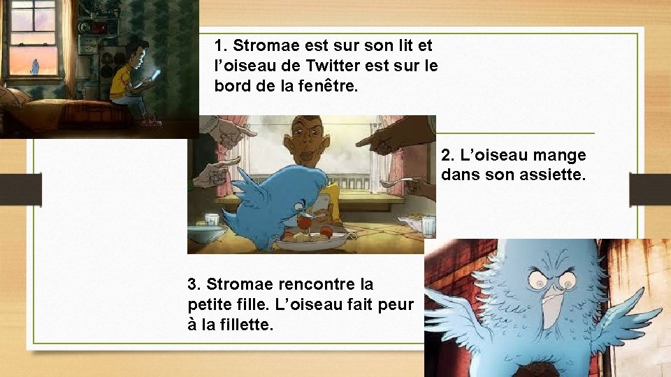 1. Stromae est sur son lit et l’oiseau de Twitter est sur le bord