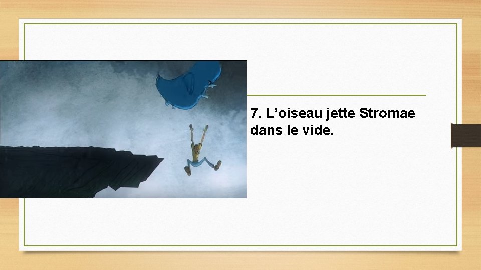 7. L’oiseau jette Stromae dans le vide. 