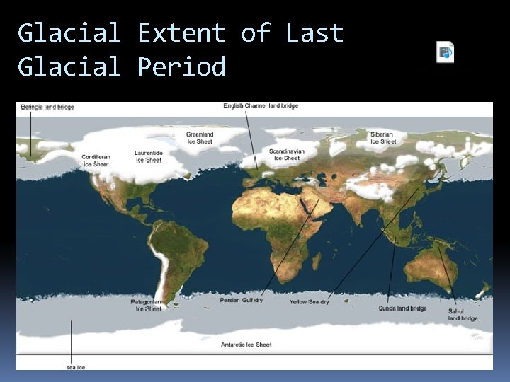 Glacial Extent of Last Glacial Period 