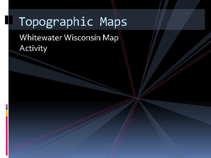 Topographic Maps Whitewater Wisconsin Map Activity 