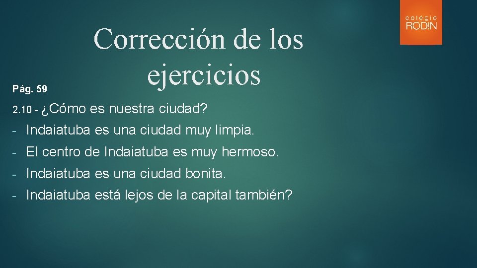 Pág. 59 2. 10 - ¿Cómo Corrección de los ejercicios es nuestra ciudad? -