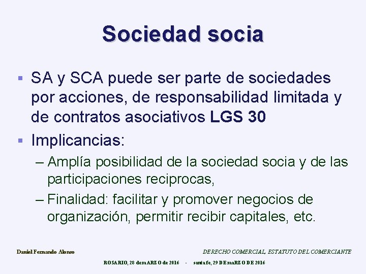 Sociedad socia SA y SCA puede ser parte de sociedades por acciones, de responsabilidad