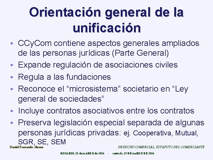 Orientación general de la unificación § § § CCy. Com contiene aspectos generales ampliados