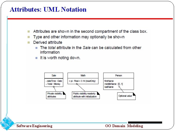 Attributes: UML Notation Software Engineering OO Domain Modeling 