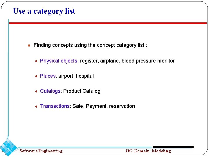 Use a category list ● Finding concepts using the concept category list : ●