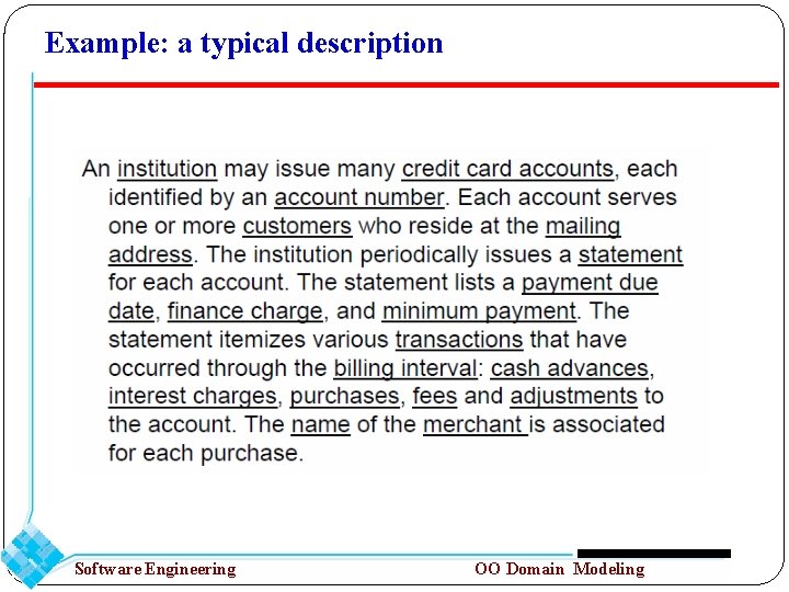 Example: a typical description Software Engineering OO Domain Modeling 