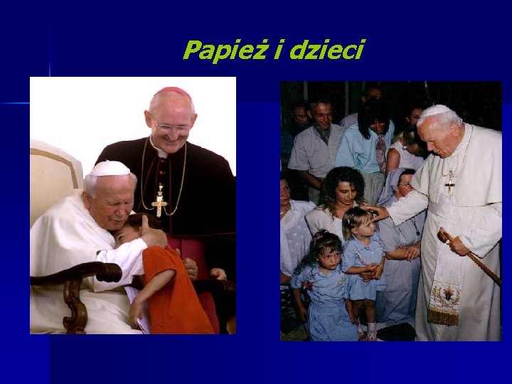 Papież i dzieci 