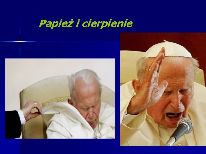 Papież i cierpienie 