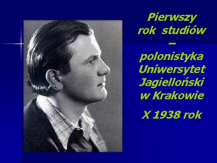 Pierwszy rok studiów – polonistyka Uniwersytet Jagielloński w Krakowie X 1938 rok 