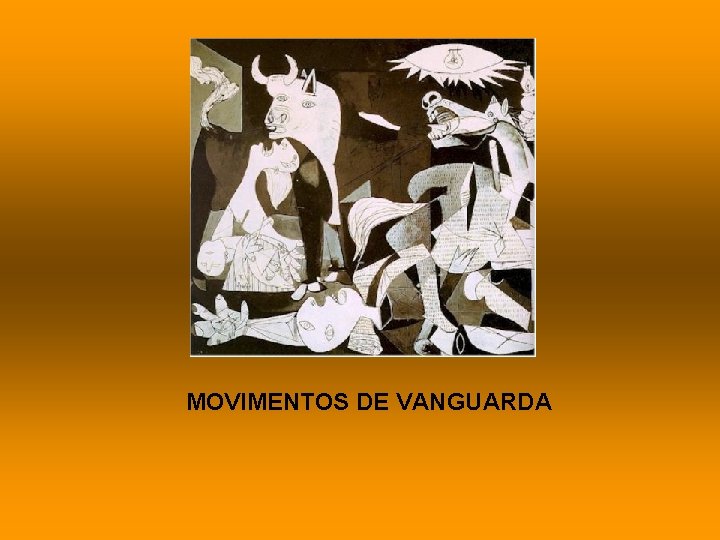 MOVIMENTOS DE VANGUARDA 