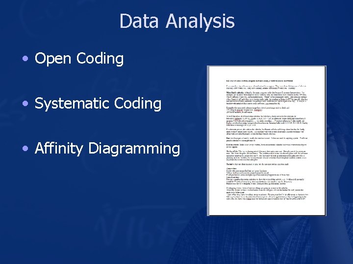 Data Analysis • Open Coding • Systematic Coding • Affinity Diagramming 