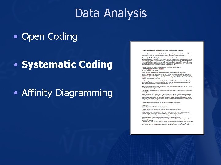 Data Analysis • Open Coding • Systematic Coding • Affinity Diagramming 