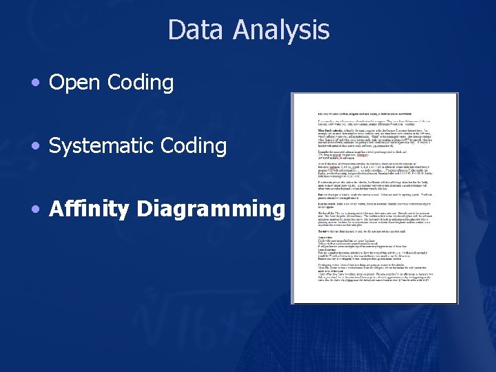Data Analysis • Open Coding • Systematic Coding • Affinity Diagramming 