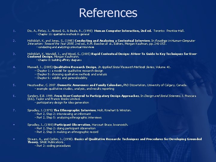 References 1. Dix, A. , Finlay, J. , Abowd, G. , & Beale, R.