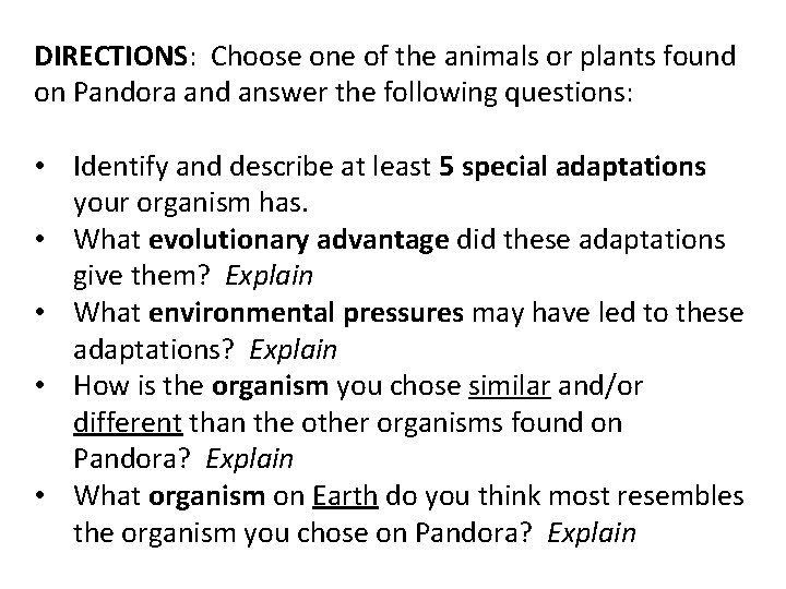 DIRECTIONS: Choose one of the animals or plants found on Pandora and answer the