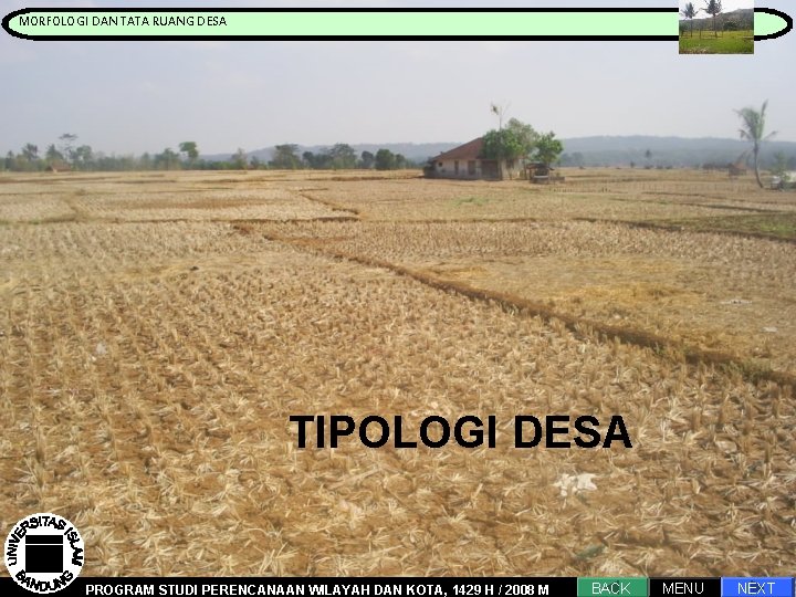 MORFOLOGI DAN TATA RUANG DESA Pengantar Proses Perencanaan TIPOLOGI DESA PROGRAM STUDI PERENCANAAN WILAYAH