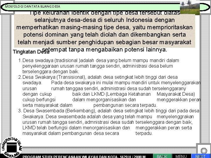 MORFOLOGI DAN TATA RUANG DESA Pengantar Proses Perencanaan Tipe kelurahan identik dengan tipe desa