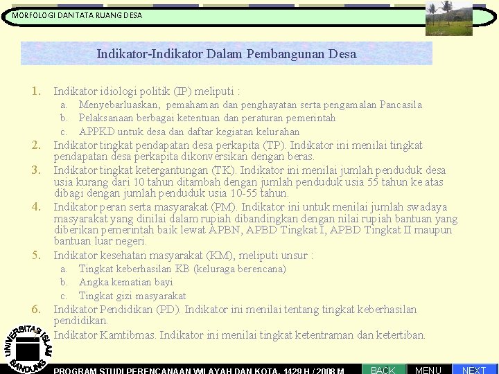 MORFOLOGI DAN TATA RUANG DESA Pengantar Proses Perencanaan Indikator-Indikator Dalam Pembangunan Desa 1. Indikator