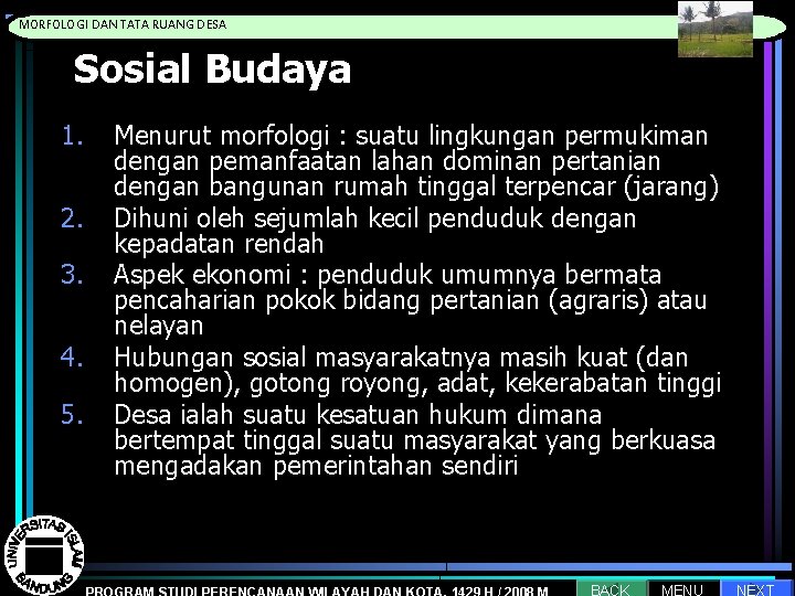 MORFOLOGI DAN TATA RUANG DESA Pengantar Proses Perencanaan Sosial Budaya 1. 2. 3. 4.