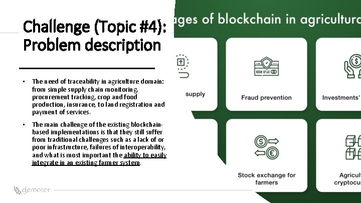 Challenge (Topic #4): Problem description Place Pilot icon • The need of traceability in