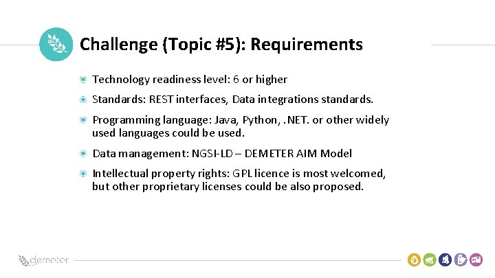 Place Pilot icon Challenge (Topic #5): Requirements Technology readiness level: 6 or higher Standards: