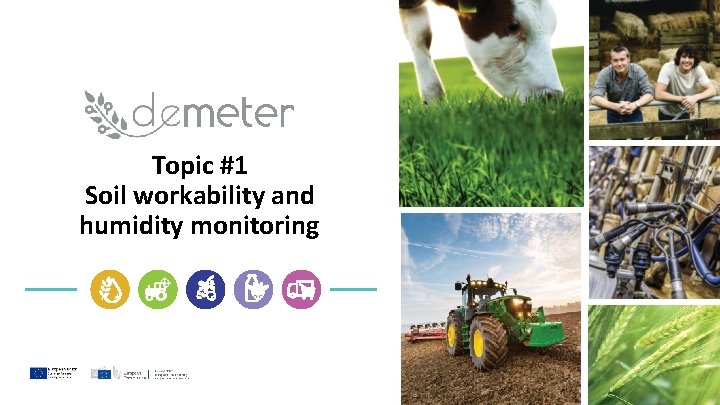 Topic #1 Soil workability and humidity monitoring 