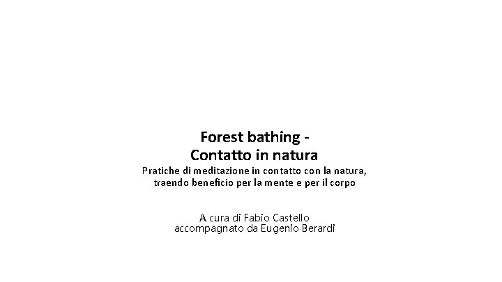 Forest bathing Contatto in natura Pratiche di meditazione in contatto con la natura, traendo