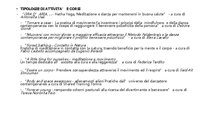  • TIPOLOGIE DI ATTIVITA’ E CORSI - “ORA D’ARIA. . . - Hatha