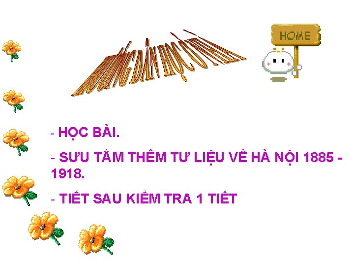 - HỌC BÀI. - SƯU TẦM THÊM TƯ LIỆU VỀ HÀ NỘI 1885 1918.