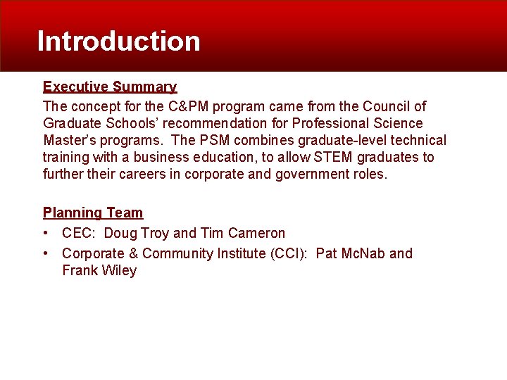 Introduction Executive Summary The concept for the C&PM program came from the Council of