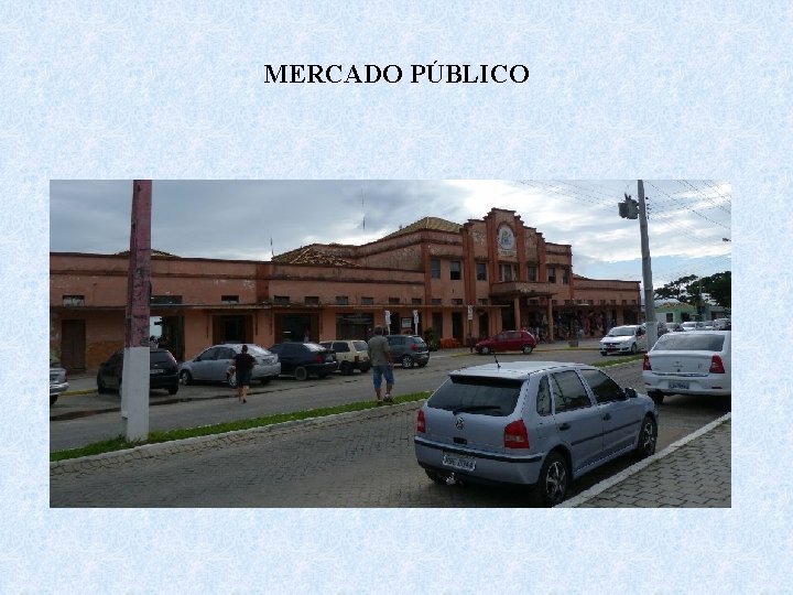 MERCADO PÚBLICO 