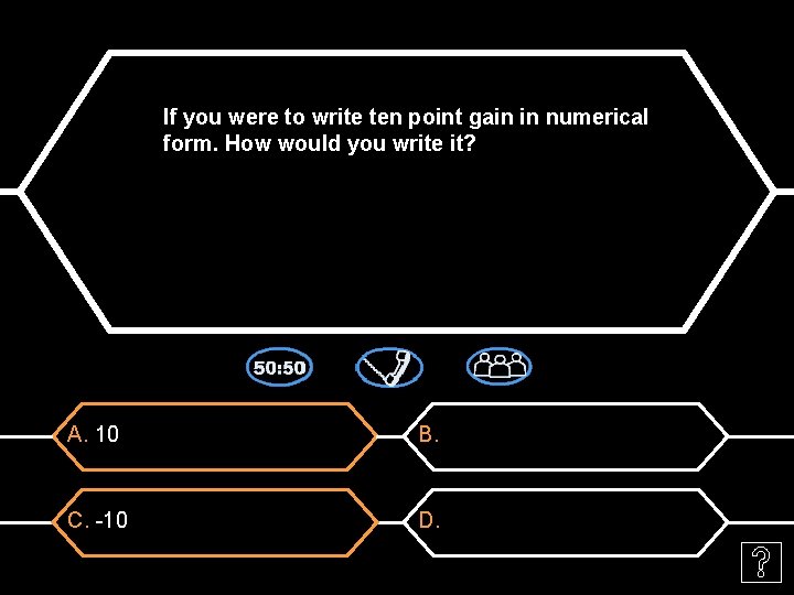 If you were to write ten point gain in numerical form. How would you