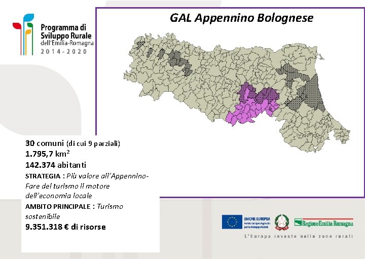 GAL Appennino Bolognese 30 comuni (di cui 9 parziali) 1. 795, 7 km² 142.