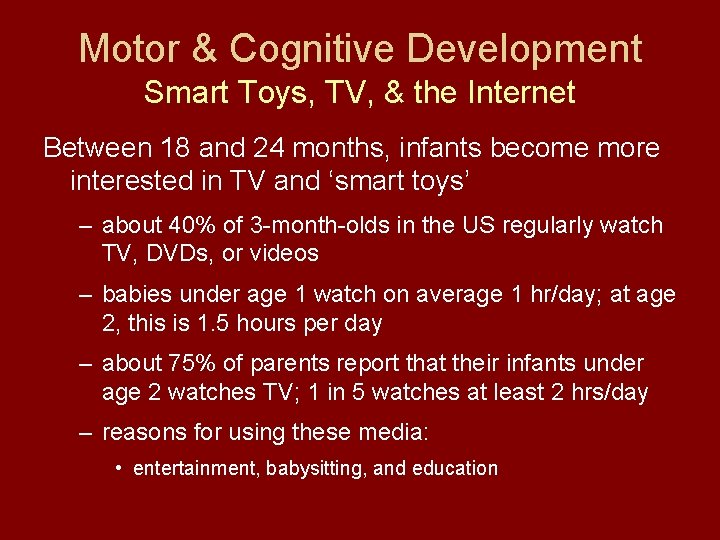 Motor & Cognitive Development Smart Toys, TV, & the Internet Between 18 and 24