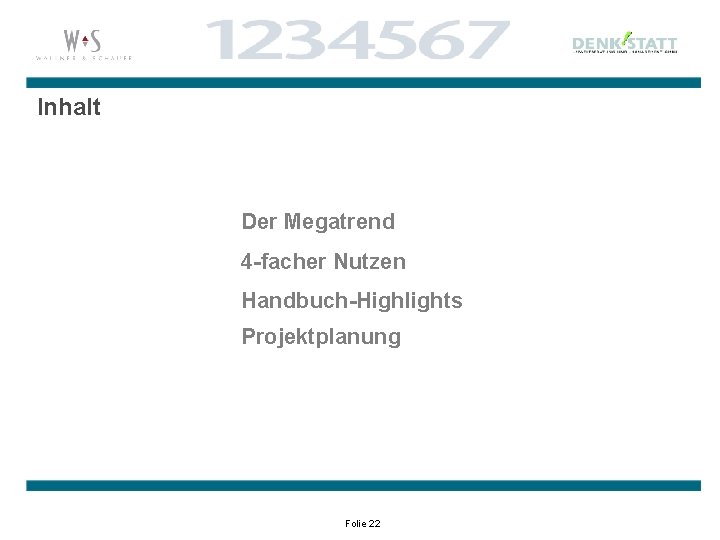 Inhalt Der Megatrend 4 -facher Nutzen Handbuch-Highlights Projektplanung Folie 22 