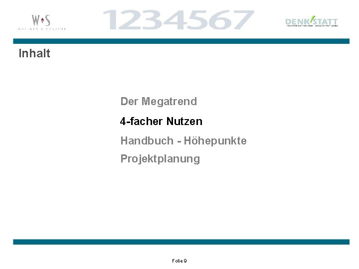 Inhalt Der Megatrend 4 -facher Nutzen Handbuch - Höhepunkte Projektplanung Folie 9 