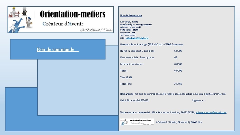 Bon de Commande RB Conseil / Timeto Représenté par : Mr Roger Lanteri Adresse