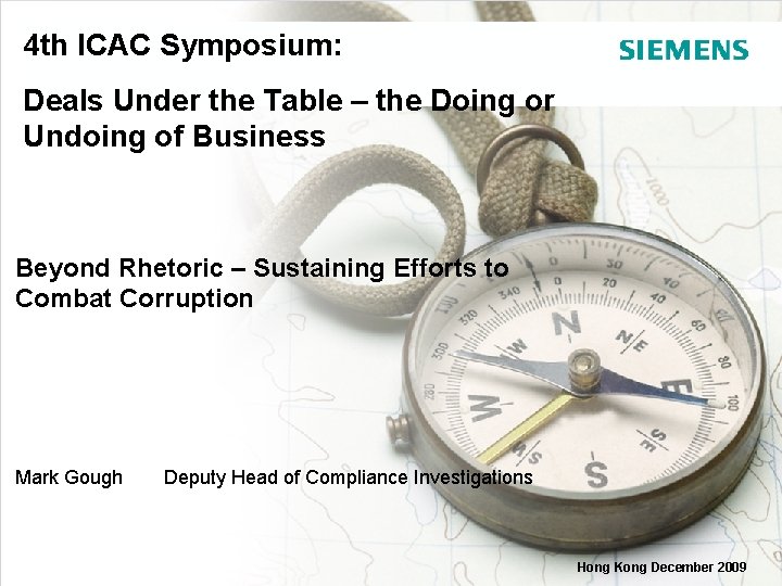 4 th ICAC Symposium: Deals Under the Table – the Doing or Undoing of