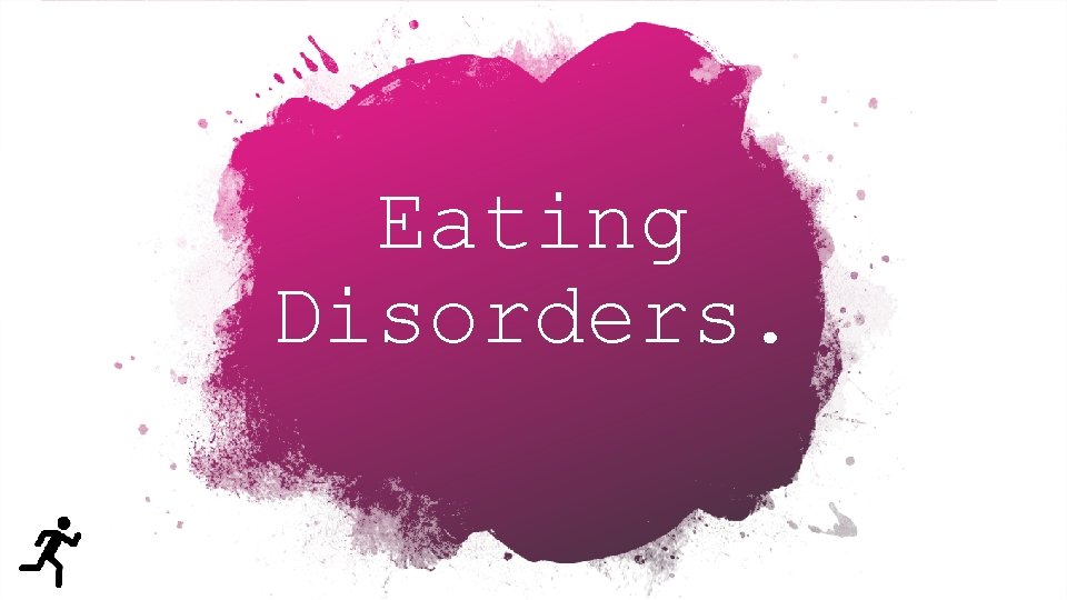 Eating Disorders. 