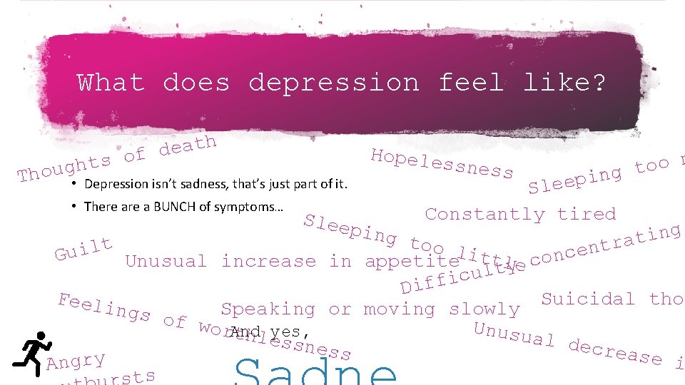 What does depression feel like? th a e d f o s t h