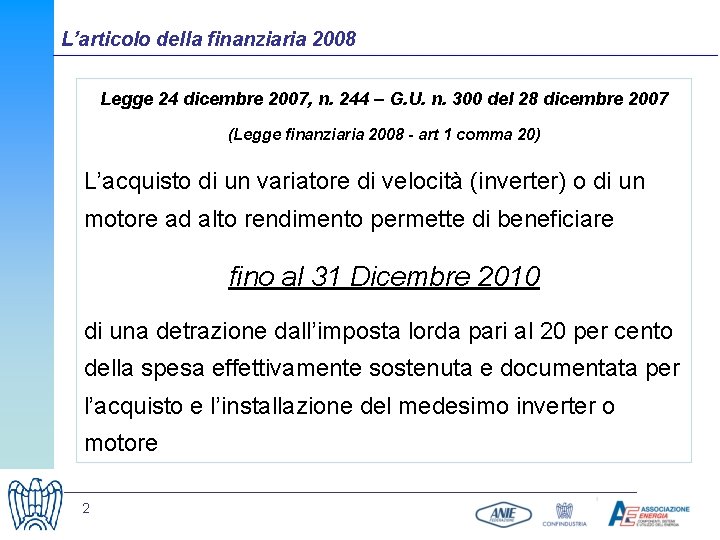 L’articolo della finanziaria 2008 Legge 24 dicembre 2007, n. 244 – G. U. n.