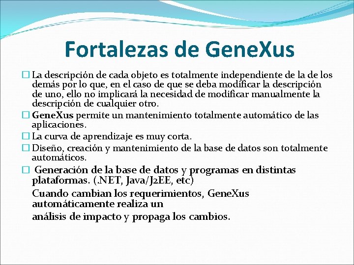 Fortalezas de Gene. Xus � La descripción de cada objeto es totalmente independiente de