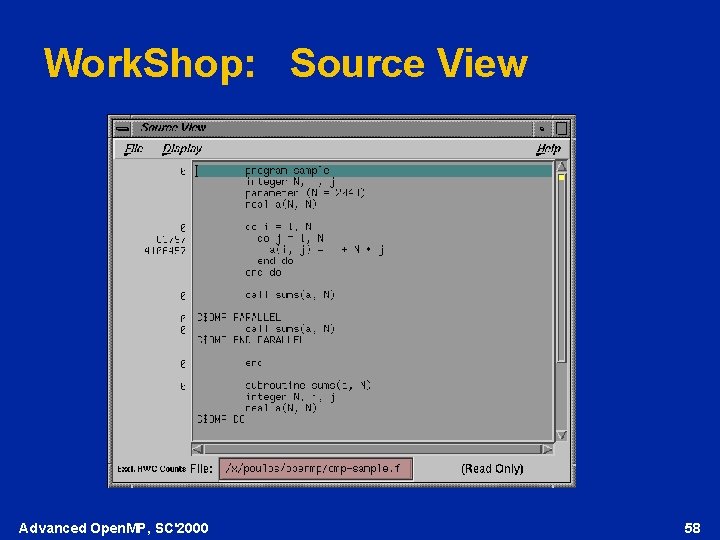 Work. Shop: Source View Advanced Open. MP, SC'2000 58 