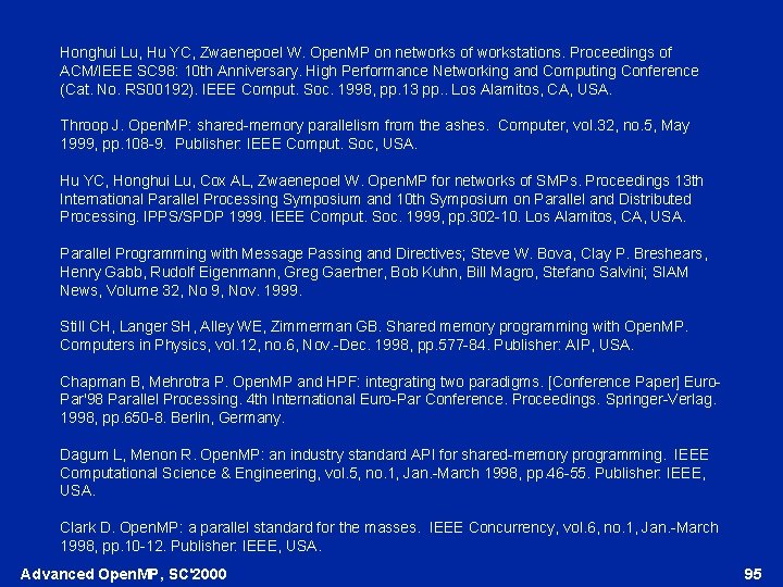 Honghui Lu, Hu YC, Zwaenepoel W. Open. MP on networks of workstations. Proceedings of