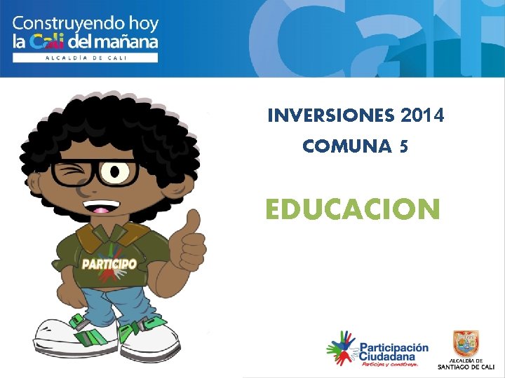 INVERSIONES 2014 COMUNA 5 EDUCACION 