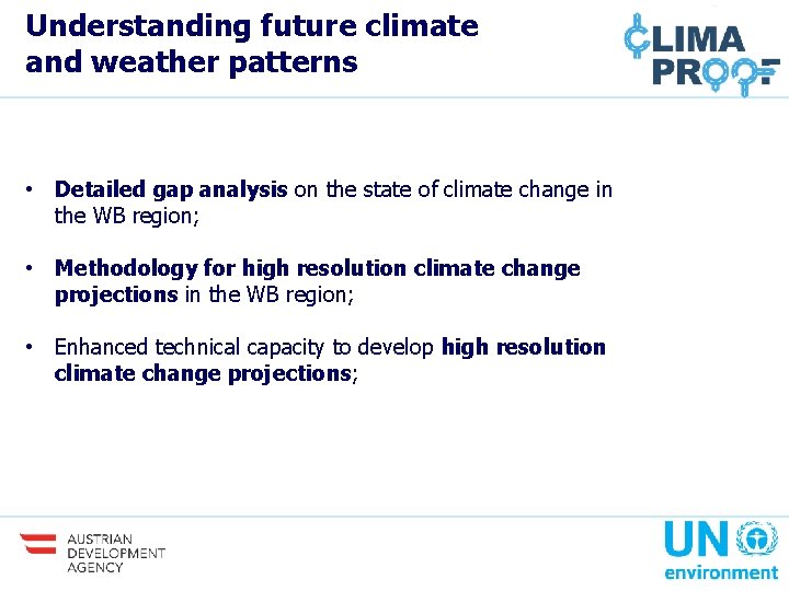 Understanding future climate and weather patterns • Detailed gap analysis on the state of Understanding future climate and weather patterns • Detailed gap analysis on the state of